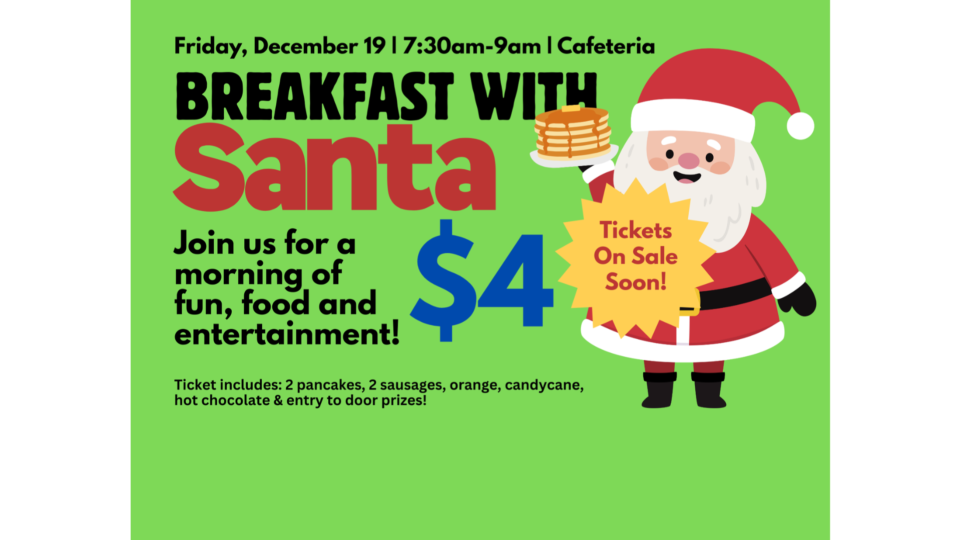 Santa's Breakfast! Tickets on Sale Soon.