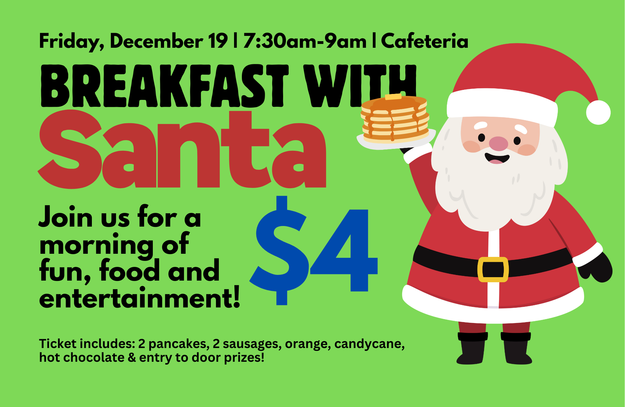 Tickets for Breakfast with Santa are now available! Friday, December 19th.