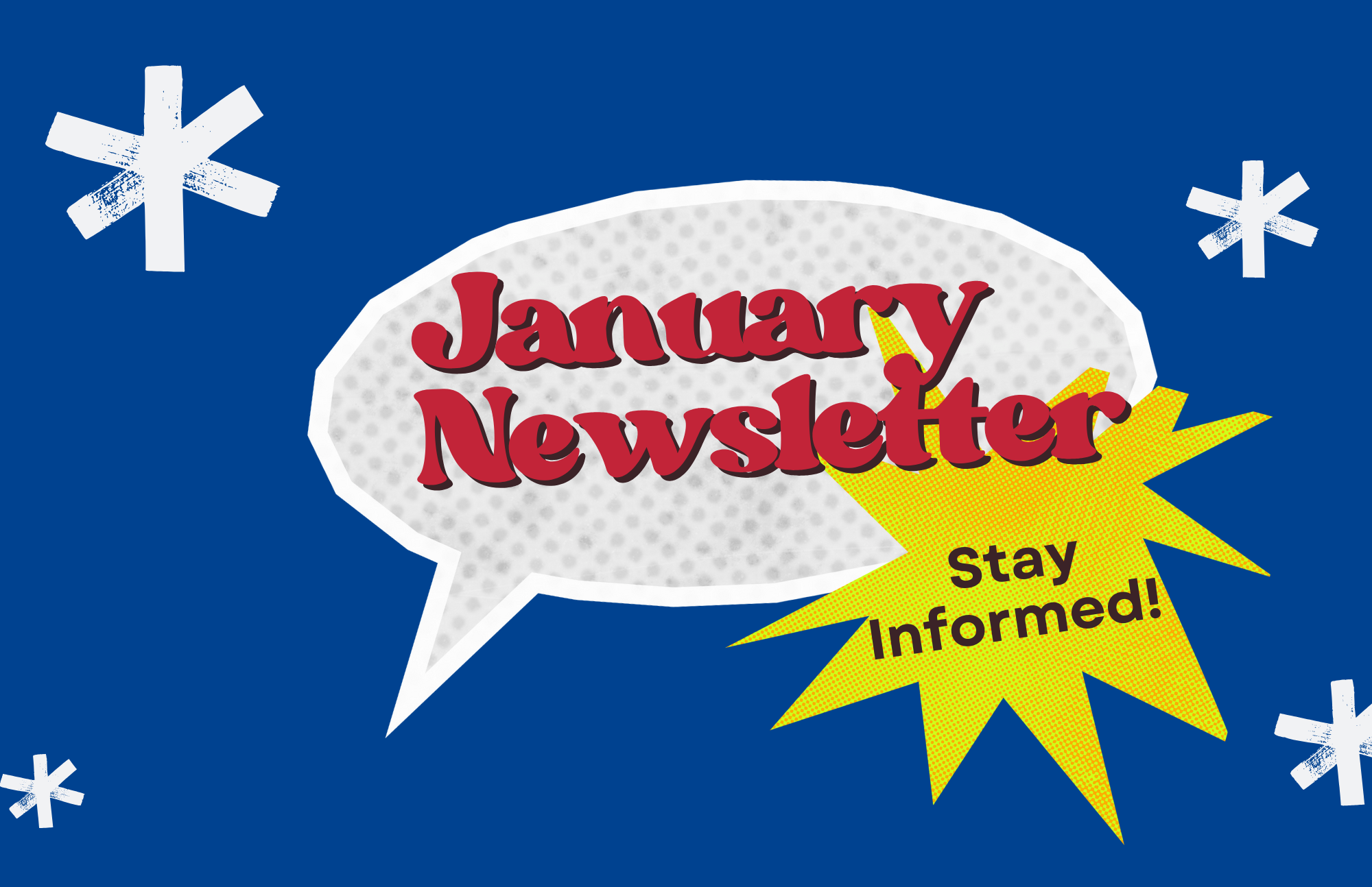 Be Sure to Read the January Newsletter! 