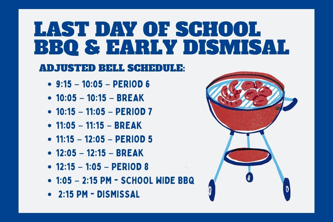 Last Day of School BBQ & Early Dismissal